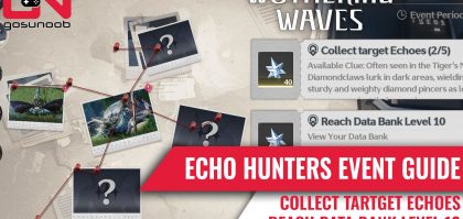 wuthering waves echo hunters event guide and how to increase your echo collection level